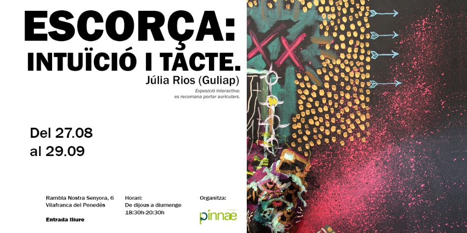 Júlia Ríos exposa “ESCORÇA: INTUÏCIÓ I TACTE” a l’Espai Cultural Fòrum Berger Balaguer